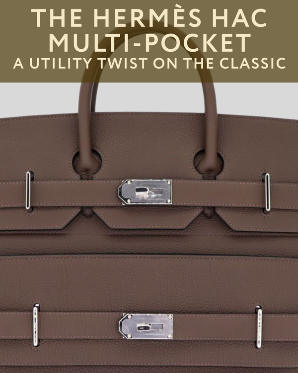The Hermès HAC Multi-Pocket: A Utility Twist on the Classic