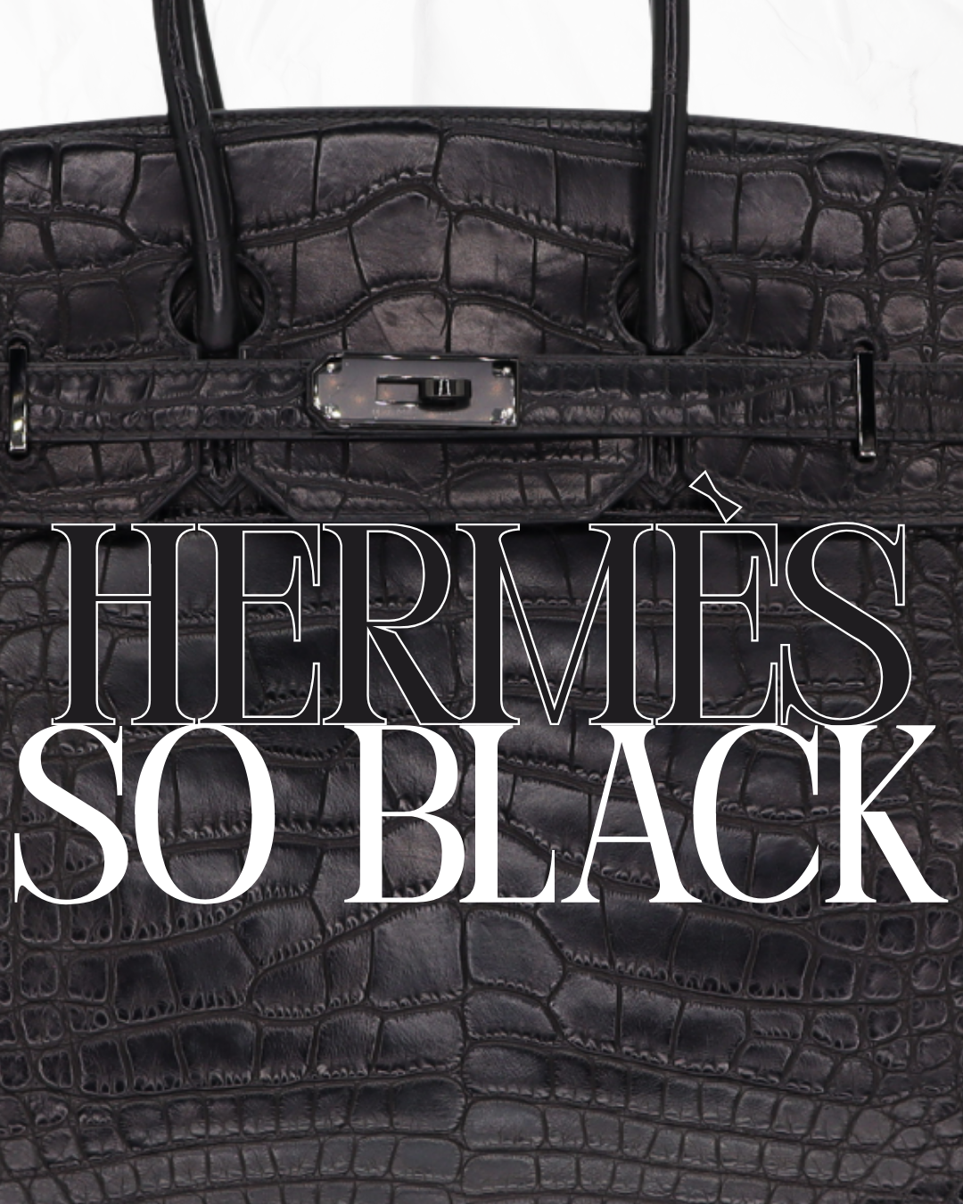 The Allure of Hermès So Black Bags – Available Now at Privé Porter