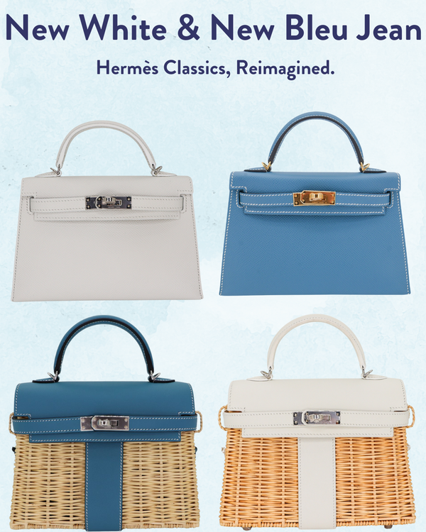 New White & New Bleu Jean: Hermès Classics, Reimagined Available at Privé Porter